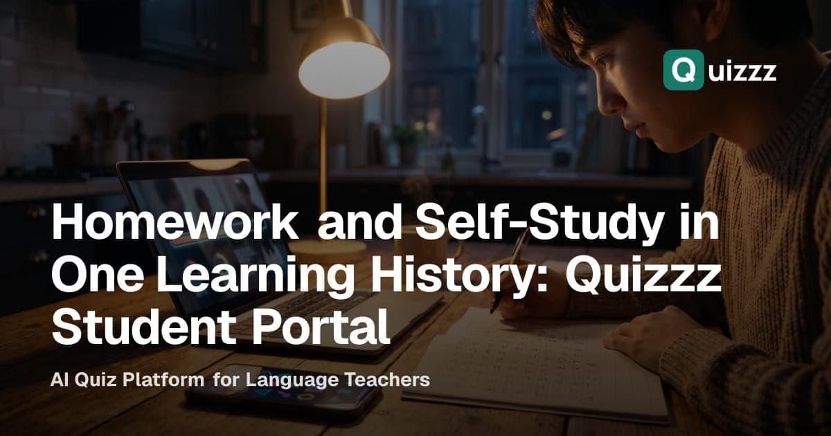 Homework and Self-Study in One Learning History: Quizzz Student Portal